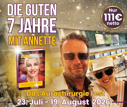 DIE GUTEN 7 JAHRE MIT ANNETTE - das Aurachirurgie Fest